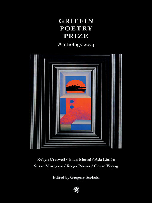 Title details for The 2023 Griffin Poetry Prize Anthology by Gregory Scofield - Available